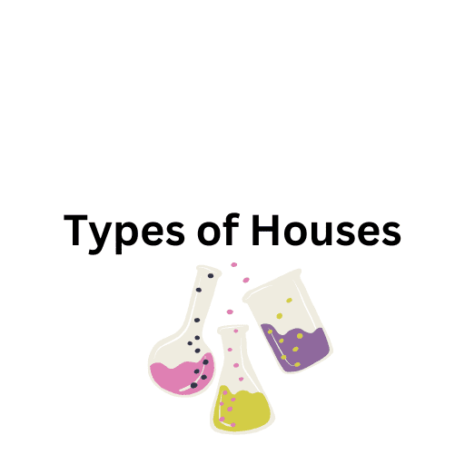 Types of Houses